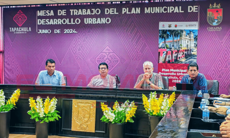 Organizan Plan Municipal de Desarrollo Urbano de Tapachula