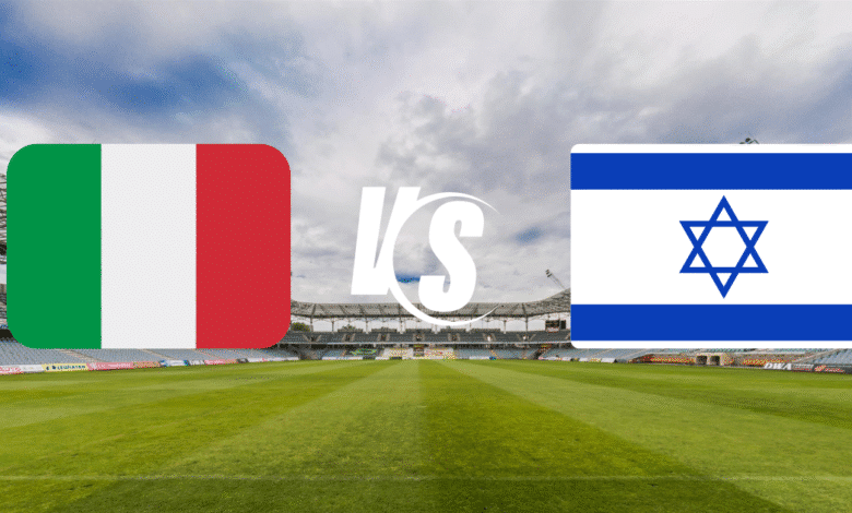 Italia vs Israel horario y detalles del partido de eliminatorias UEFA rumbo a Mundial 2026