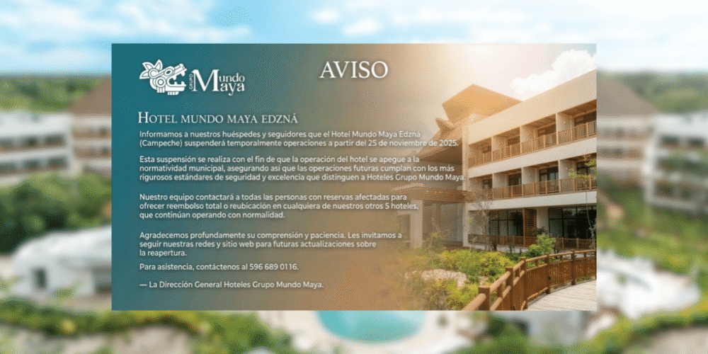 Cierre temporal del Hotel Mundo Maya Edzná en Campeche