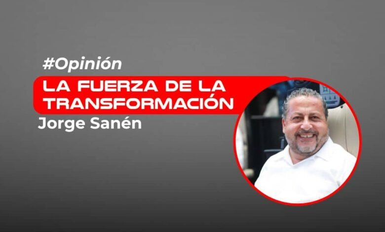 La fuerza de la transformación