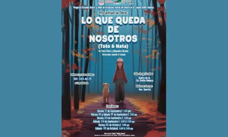 “lo que queda de nosotros” continúa su temporada con funciones imperdibles en el teatro emilio rabasa